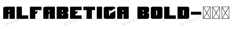 Alfabetica Bold字体转换